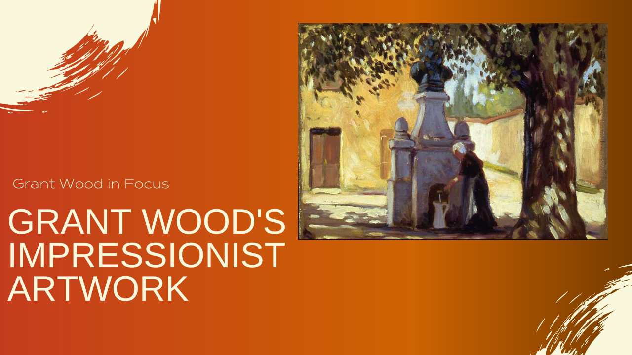Grant Wood's Impressionist Artwork with Curator Kate Kunau
